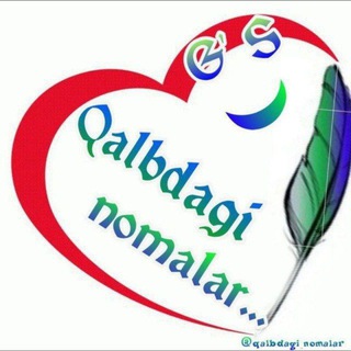 Qalbdagi nomalar ostonasi