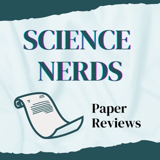 Science Nerds - Paper Reviews