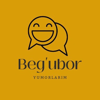 Beg’ubor yumorlarim😁❤️