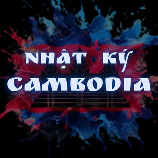 NHẬT KÝ CAMBODIA | 柬埔寨日记