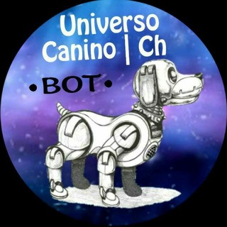 Uᥒιvᥱrso Cᥲᥒιᥒo 🐶 | Cʜ - BOT