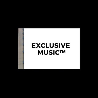 Exclusive Music™️