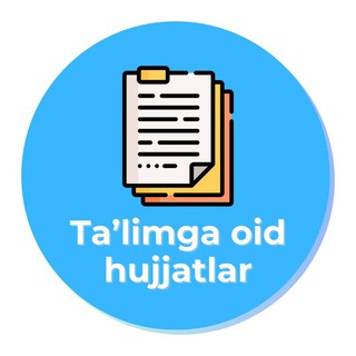 TA'LIMGA OID HUJJATLAR