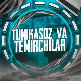 TUNUKASOZ VA TEMIRCHILAR