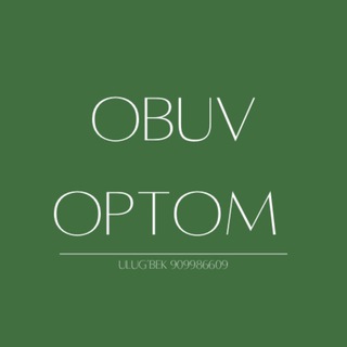OBUV OPTOM | Ulug’bek