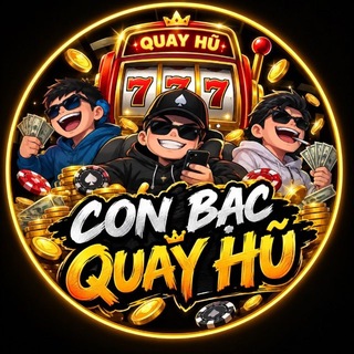 CON BẠC QUAY HŨ