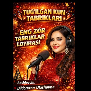 🎤TUG'ULGAN KUNLARDA TABRIKLAR Loyihasi.❤️🎤🎵