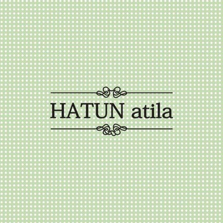 HATUN ATİLA