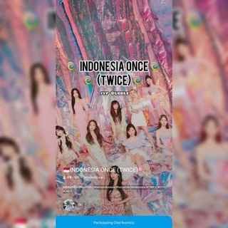 🇮🇩 INDONESIA ONCE(TWICE) 🍭 Bubble Group
